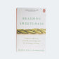 Robin Wall Kimmerer: Braiding Sweetgrass